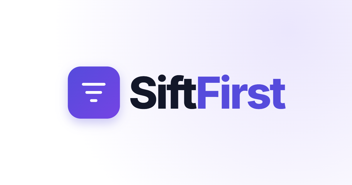 SiftFirst — official preview image
